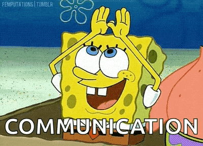spongebob holding up a rainbow with a text saying "communication"